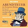 Abendteuer des Entspekter Br�sig. CD: b�rtig aus Mecklenborg-Schwerin