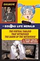 The Second Life Herald: The Virtual Tabloid that Witnessed the Dawn of the Metaverse