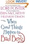 When Good Things Happen to Bad Boys: WITH "Playing Doctor" AND "Lady of the Lake" AND "