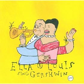 Our Love Is Here To Stay: Ella & Louis Sing Gershwin