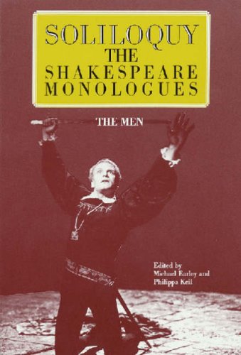 Soliloquy: Shakespeare Monologues: Men (Applause Acting Series): The Shakespeare Monologues - the Men (Applause Acting Series)
