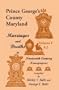Prince George's County, Maryland, Marriages and Deaths in Nineteenth Century Newspapers, Volume I: A through J