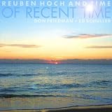 Of Recent Time: Reuben Hoch and Time