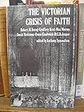 The Victorian crisis of faith : six lectures