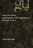 Enter The Chosen / Angel History of The Beginning of The End / Book