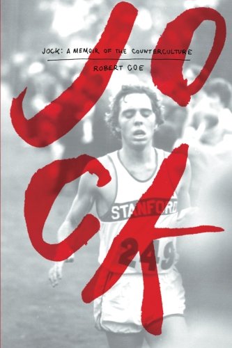 JOCK: a memoir of the counterculture, by Robert Coe
