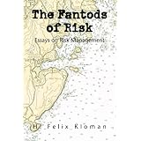 the fantods of risk essays on risk management