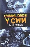 Cwmwl dros y Cwm : nofel am drychineb Senghennydd, 1913