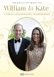 William & Kate: A First Anniversary Celebration [DVD]