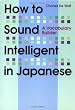 How to Sound Intelligent in Japanese: A Vocabulary Builder