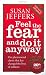 Feel The Fear And Do It Anyway - 20th Anniversary Edition