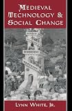Medieval Technology and Social Change