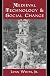 Medieval Technology and Social Change