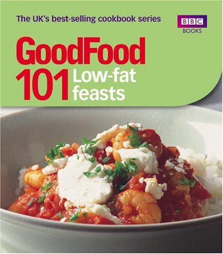 101 Low-fat Feasts (Good Food)