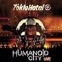 Humanoid City Live [CD + DVD Combo] [Deluxe Edition]