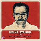 Der goldene Handschuh Hörbuch von Heinz Strunk Gesprochen von: Heinz Strunk
