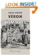 M�moires d'un bourgeois de Paris: [Par] Le Dr L. Veron. Tome 4 (French Edition)