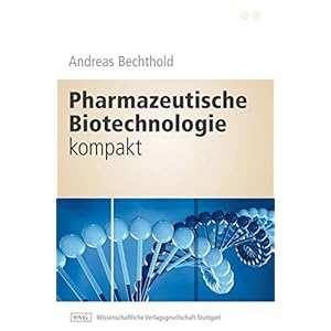 Pharmazeutische Biotechnologie kompakt