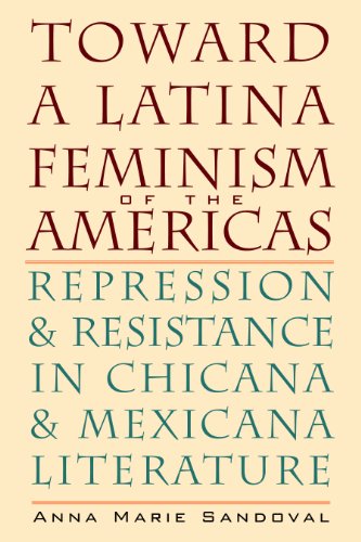 Toward a Latina Feminism of the Americas (Chicana Matters (Paperback))