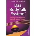 Das BodyTalk System: Heilung durch die innere Weisheit unseres K�rpers