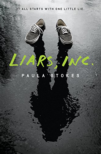 Liars, Inc., by Paula Stokes
