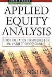 Buy : Applied Equity Analysis: Stock Valuation Techniques for Wall Street Professionals