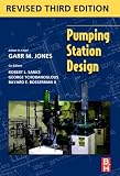 Pumping Station Design, 3rd Edition