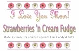 Gourmet Food : 'I Love You Mom' Strawberries n' Cream Fudge Box