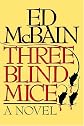 Three Blind Mice: A Novel