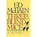 Three Blind Mice: A Novel