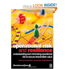 Operational Risk and Resilience: Understanding and Minimising Operational Risk to Secure Shareholder Value