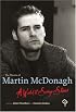 The Theatre of Martin McDonagh: A World of Savage Stories