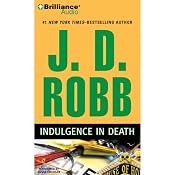 Indulgence in Death: In Death, Book 31 | J. D. Robb