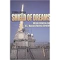 Shield of Dreams (Missile Defense in U.S.-Russian Nuclear Strategy) (Paperback)