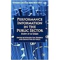 Performance Information in the Public Sector (How It Is Used) (Goverance and Public Management) (Hardcover)