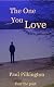 The One You Love