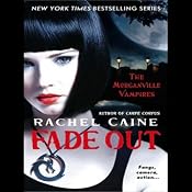Fade Out: Morganville Vampires, Book 7 | Rachel Caine