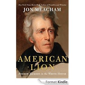 American Lion: Andrew Jackson in the White House