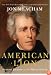 American Lion: Andrew Jackson in the White House