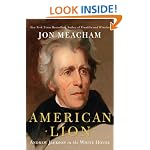 American Lion: Andrew Jackson in the White House