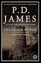 The Black Tower: An Adam Dalgliesh Mystery (Adam Dalgliesh Mysteries Book 5) The Black Tower: An Adam Dalgliesh Mystery (Adam Dalgliesh Mysteries Book 5)