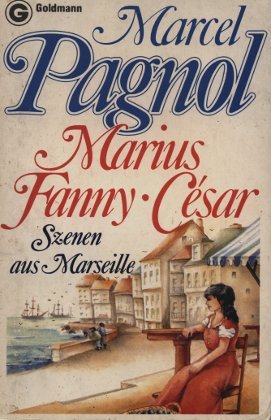 Produkt-Bild: Marius - Fanny - Cesar. Szenen aus Marseille.