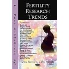 Click here to buy Fertility Research Trends by Grace Harris and Chloe Roberts.