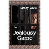 The Jealousy Gameby Mandy White