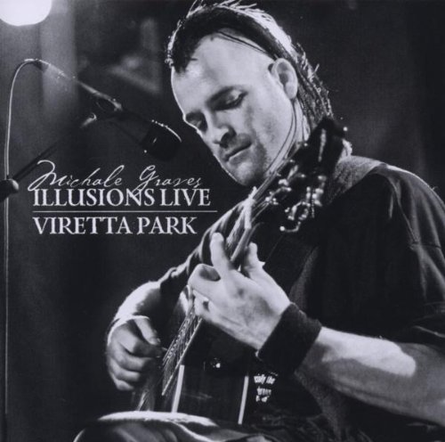 Michale Graves - Illusions: Live 2008 / Viretta Park - Zortam Music