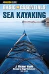 Basic Essentials Sea Kayaking, 3rd