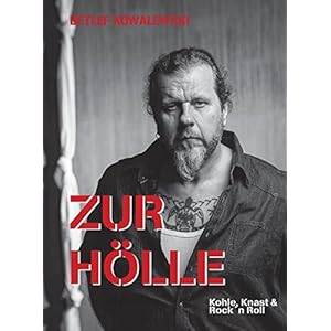 Zur Hölle: Kohle, Knast & Rock´n Roll