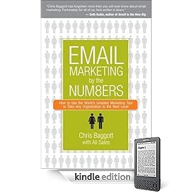 Email Marketing By a Numbers: How to Use a World's Greatest Marketing Tool to Take Any Organization to a Next Level