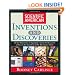 Scientific American Inventions and Discoveries : All the Milestones in Ingenuity From the Discovery of Fire to the Invention of the Microwave Oven