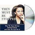 They Must Be Stopped (Why We Must Defeat Radical Islam and How We Can Do It) (Unabridged) (Compact Disc)